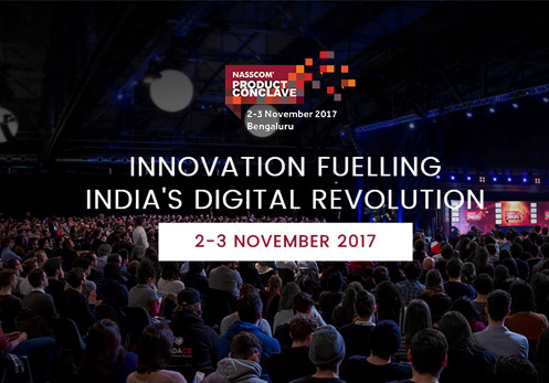 NASSCOM Product Conclave 2017 to be hosted on November 2 nd & 3 rd