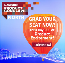 NASSCOM PRODUCT CONCLAVE NORTH: Grab Your Seat Now! Register Today and Save 45% on Registration Fee.