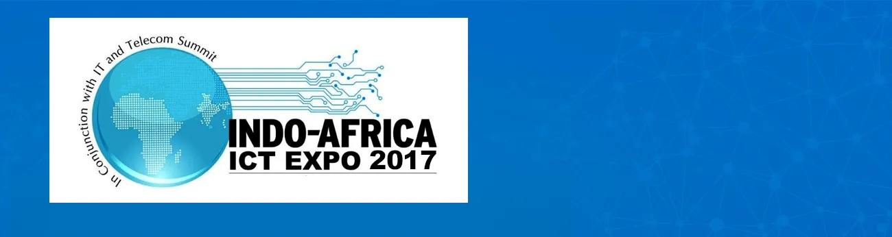 3rd Indo-Africa ICT Expo 2017