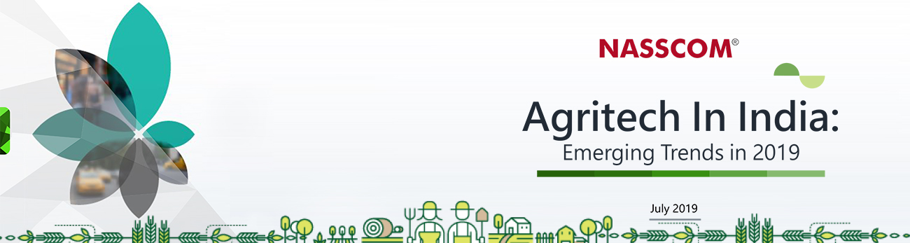 Agritech In India Emerging Trends In 2019 Nasscom Agritech In India Emerging Trends In 2019 Nasscom