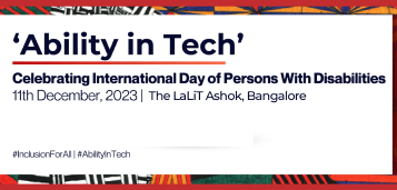 nasscom foundation - ability in tech | celebrating international day of persons with disabilities | 11 Dec 2023 | the lalit ashok, bangalore | for early bird registration | click here | #inclusionforall | #abilityintech