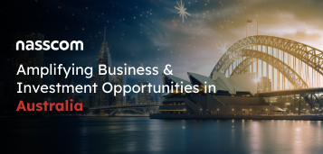 nasscom - Amplifying Business & Investment opportunities in Australia | 11th - 15th March 2024 | Melbourne-Sydney